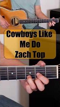 Cowboys Like Me Do - Zach Top Chorus - Drop D Guitar Tutorial