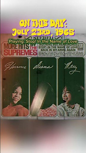 Motown’s Unstoppable Trio: More Hits by The Supremes (July 23, 1965) | On This Day 🎙
