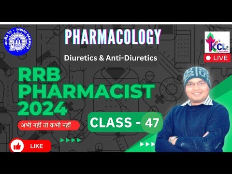 RRB Pharmacist 2024, Class -47 | Diuretics & Anti Diuretics Drugs - Pharmacology - Theory & MCQ Live