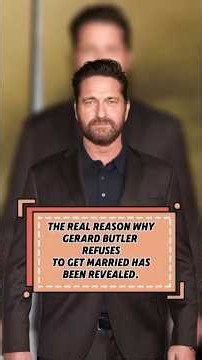 THE REAL REASON WHY GERARD BUTLER REFUSES TO GET MARRIED HAS BEEN REVEALED