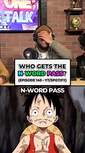Episode 140: Who Gets The N-Word Pass In One Piece? #onepiece #thatonepiecetalk | TOPT