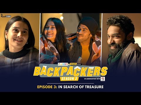 Backpackers S2 | EP 3 | In Search Of Treasure | Anushka, Binita, Siddharth & Qabeer | Alright!