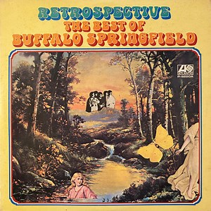 Buffalo Springfield - Retrospective - The Best Of Buffalo Springfield
