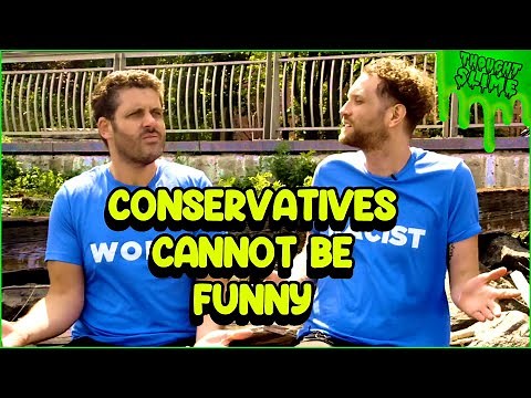 Conservative comedy always sucks too.