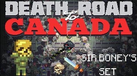 Death Road to Canada Item Guide Sir boney's Set