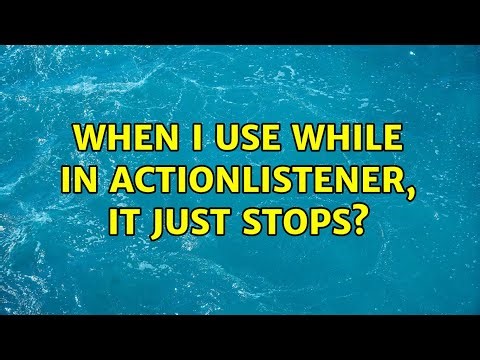 When I use while in ActionListener, it just stops?