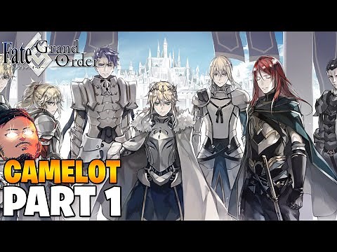 Fate/Grand Order: Camelot Playthrough - Part 1 [FGO NA]