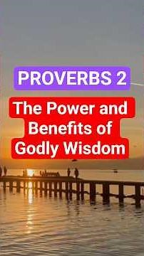 PROVERBS 2: WISDOM THAT PROTECTS AND GUIDES YOUR LIFE | THE WAY OF WISDOM