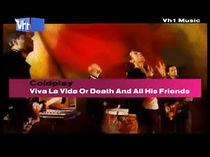 Coldplay - Viva La Vida @ 2008 VH1