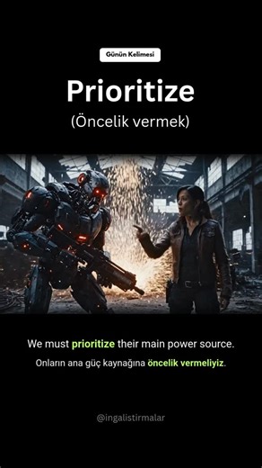İngilizce Alıştırmalar on Instagram: "Bir AI, bir AI videosu üretebiliyorsa... Belki de bu hesabı bir AI yönetiyordur? 😱 Bugün, karmaşık durumlarda neyin daha önemli olduğuna karar vermeyi ve onu ilk sıraya koymayı anlatan o stratejik kelimeyi öğreniyoruz: "prioritize" 📋 Prioritize : Öncelik vermek, Önceliklendirmek, Öncelik tanımak, Öne almak... Okunuşu: Pı-ray-o-ri-tayz (Bonus bilgi: "Priority" (Öncelik) kelimesinden türemiştir. Sadece bir işi "yapmak" değil, önem derecesine göre sıralayıp e