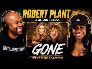 Robert Plant & Alison Krauss - Gone (Reaction)