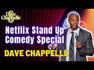 Dave Chappelle The Closer – Netflix Stand Up Comedy Special | DAVE CHAPPELLE