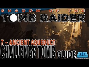 Shadow of the Tomb Raider: How To Solve Every Challenge Tomb | Puzzle Solutions Guide - Page 6 of 9 - Gameranx