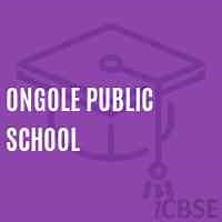 Ongole Public School, Ongole - Admissions, Fees, Address and Reviews 2026
