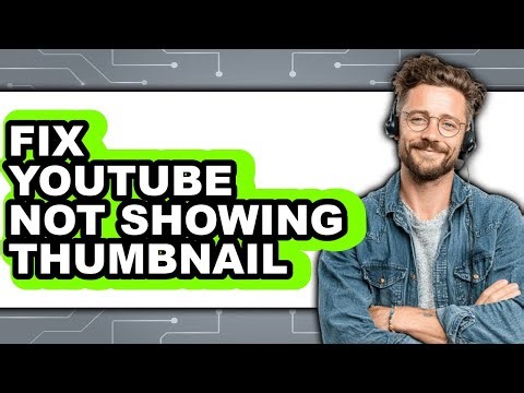 How to Fix Youtube Not Showing Thumbnail - Step by Step