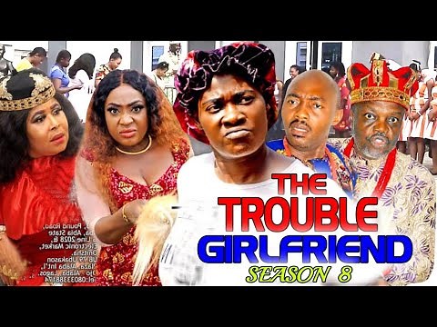 Trouble Girlfriend Complete Season 8-10 (Mercy Johnson) 2022 Latest Nigerian Nollywood Movie