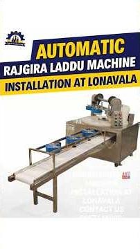 INDIAS BEST AUTOMATIC LADDU MACHINE INSTALL LONAVALA #laddumachine #rajgira #chikki #lonavala #viral
