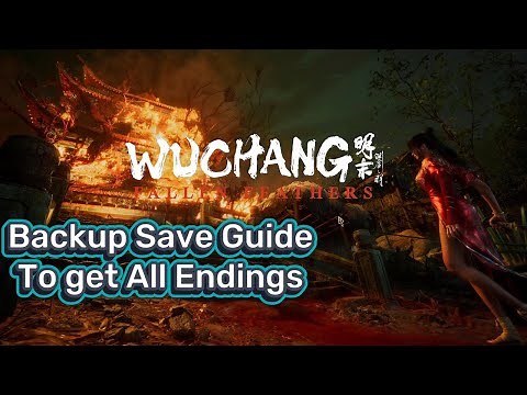 How to Backup Game Save Files PC Steam/XBOX Gamepass for All Endings - Wuchang: Fallen Feathers