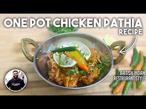 One Pot Chicken Pathia (BIR) Indian Restaurant Recipe | No Nonsense Simple Cooking Method For All
