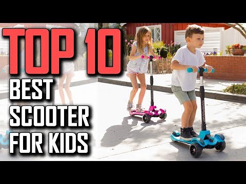 Top 10 Best Scooter For Kids 2023