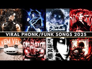VIRAL PHONK/FUNK SONGS PLAYLIST 2025 🎵