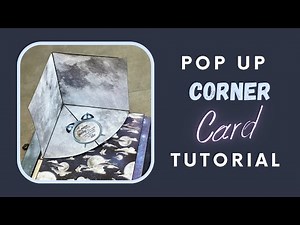 Pop Up Corner Card Tutorial | Unfold Moon Page | Photo Album
