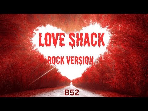 Love Shack – The B 52’s Rock Cover Version