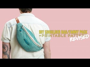 DIY Shoulder Bag Fanny Pack + PDF SEWING PATTERN (REVISED)(EASY Step-By-Step SEWING PROJECT)