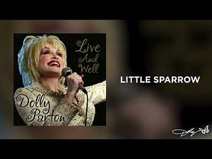 Dolly Parton - Little Sparrow (Live and Well Audio)