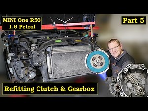 Part 5 - Refitting Clutch, Gearbox & Drive Shafts on MINI One Severn R50 R52 R53 in this series 🚗