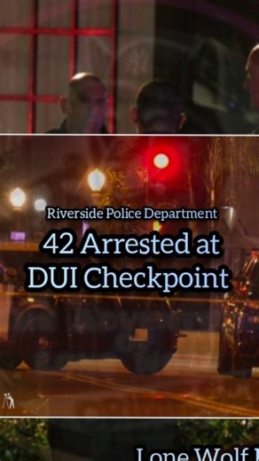 The Adventures of Lone Wolf | RIVERSIDE - 42 Arrested at City of Riverside DUI Checkpoint Riverside, CA – The Riverside Police Department conducted a DUI/Driver’s... | Instagram