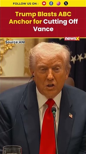 Donald Trump Blasts ABC Anchor for Cutting Off Vance | NewsX