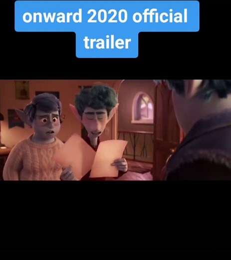 Onward 2020: Official Trailer of Pixar's Latest Adventure
