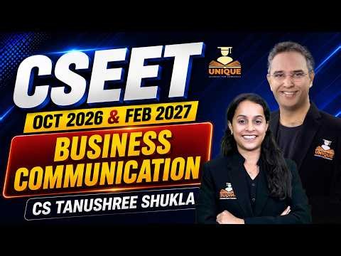 CSEET OCT 2026 | CHAPTER 2 | LEC 22 | BUSINESS COMMUNICATION | SESSION 1