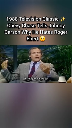 1988 Television Classic ✨️ Chevy Chase Tells Johnny Carson Why He Hates Roger Ebert 😲