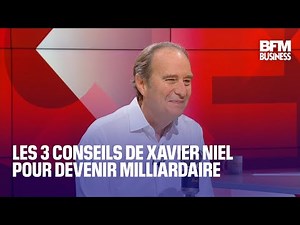 Les 3 conseils de Xavier Niel pour devenir milliardaire