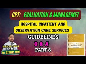 CPT Evaluation & Management Inpatient and Observation Care Services | AAPC CPC MCQs E/M