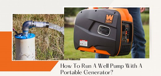How To Run A Well Pump With A Portable Generator?