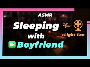 [ASMR] SLEEPING ON FACETIME with your BOYFRIEND (with satisfying fan sounds) [5 HOURS]