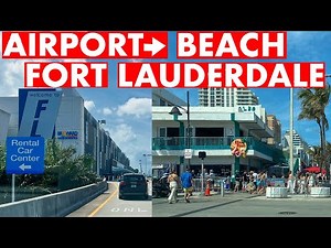 Driving Fort Lauderdale Airport to Beach 2024 Spring Break