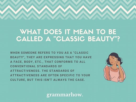 "Classic Beauty" - True Meaning Revealed (With Pictures)