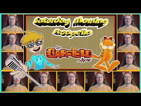 The Garfield Show Theme - Saturday Morning Acapella