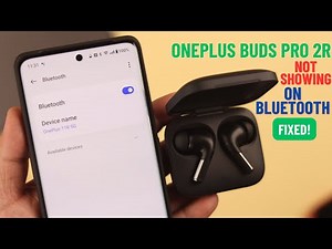 Fixed: OnePlus Buds Pro 2 Not Showing on Bluetooth!