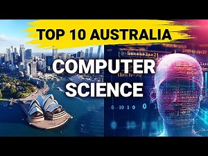 10 Best COMPUTER SCIENCE Universities in Australia