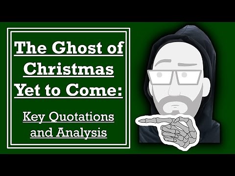 The Ghost of Christmas Yet to Come: Key Quotations and Analysis