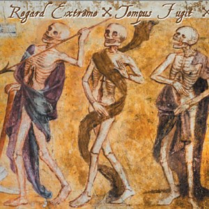 Regard Extrême - Tempus Fugit