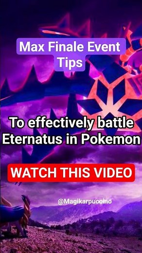 Ultimate Eternatus Max Finale Event Guide - How to Defeat Eternatus!