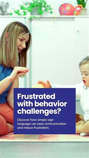 Transform Behavior with ASL Communication