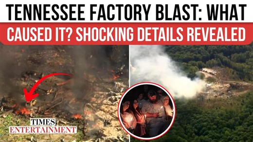 Tennessee Bomb Factory Blast: All 19 Workers Presumed Dead In Shocking Explosion