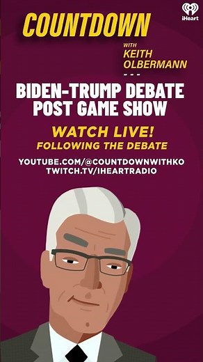 WATCH LIVE TONIGHT! Biden-Trump Debate Post Game Show | Countdown With Keith Olbermann